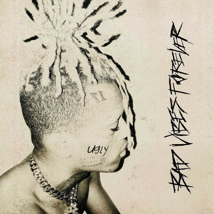 Artista XXXTentacion
Album Bad Vibes Forever