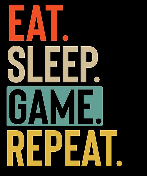 Eat sleep game repeat poster