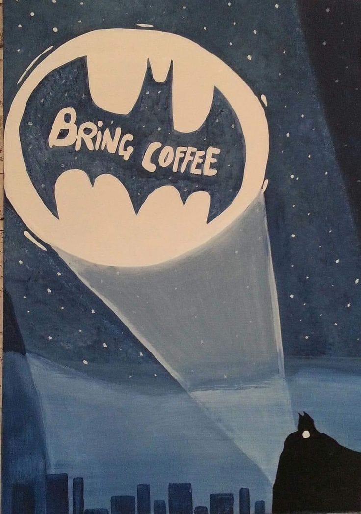 Just Bring Coffee