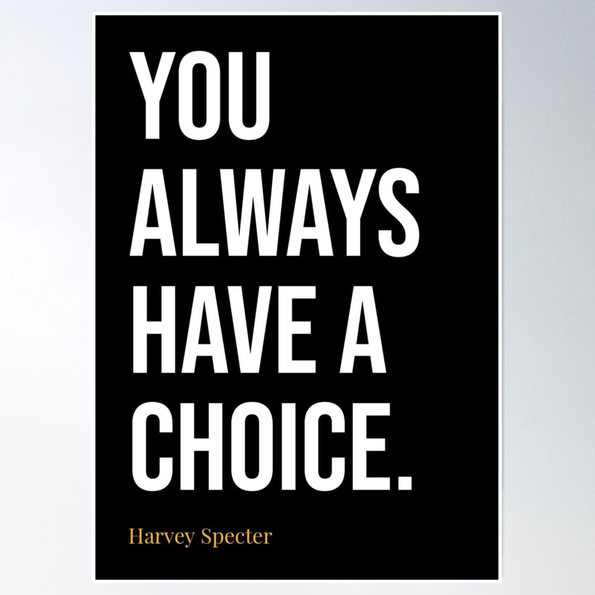 Harvey Specter Quotes Poster