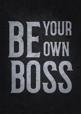 Metal Poster Displate "Be Your Own Boss"