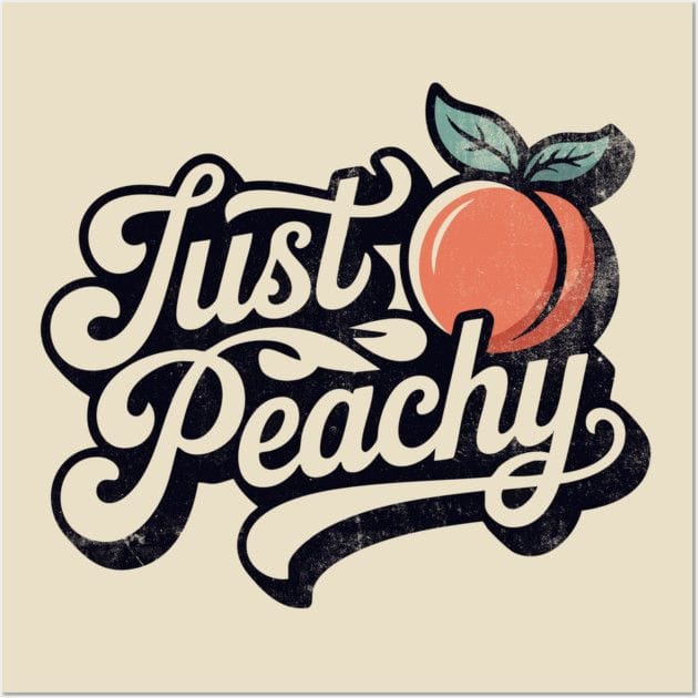 Just Peachy Vintage Distressed Poster