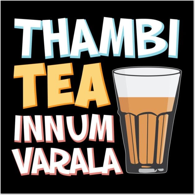 Tambi Tea Innum Varala Tamil Comedy Quote Chennai Poster