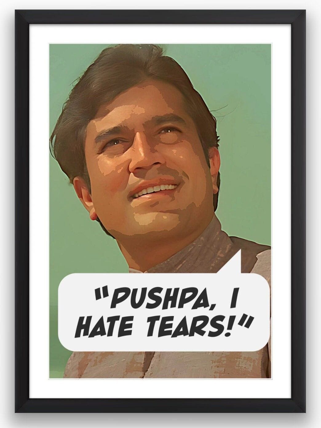 Rajesh Khanna Movie Quote Digital Art Poster | Bollywood | Pushpa I Hate Tears | Amar Prem Movie | Instant Download