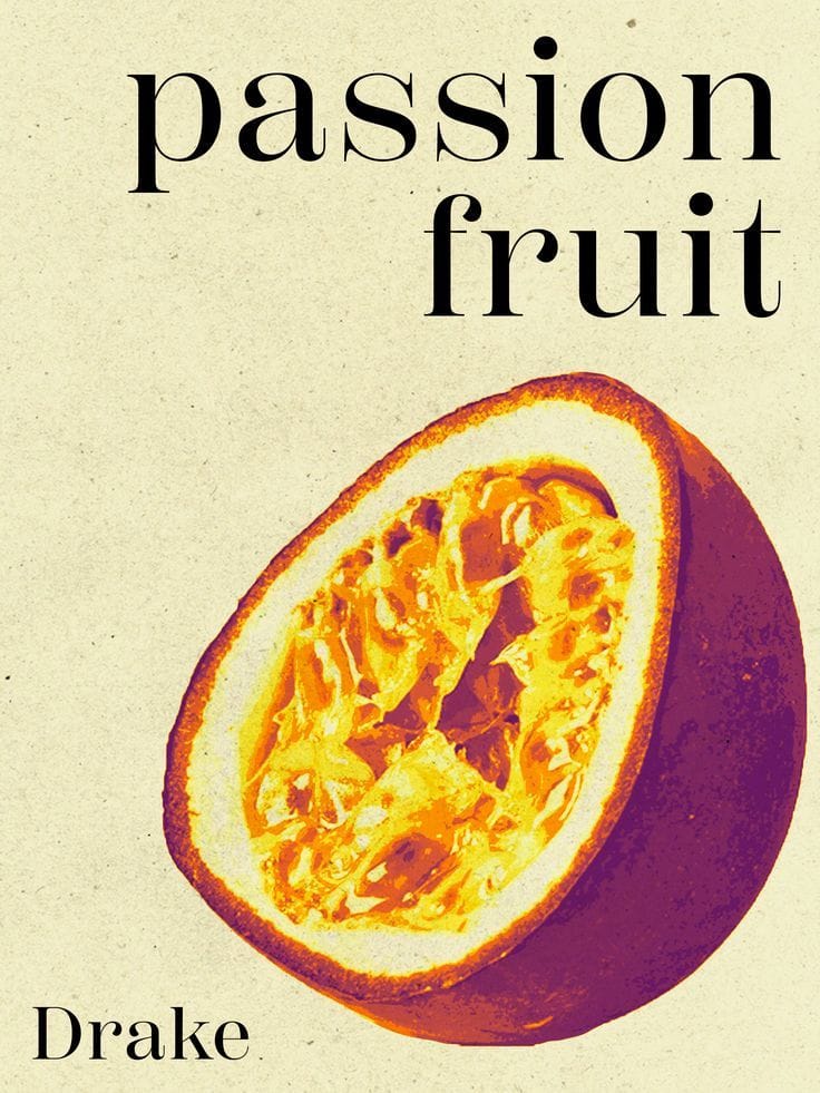 Passion Fruit- Drake