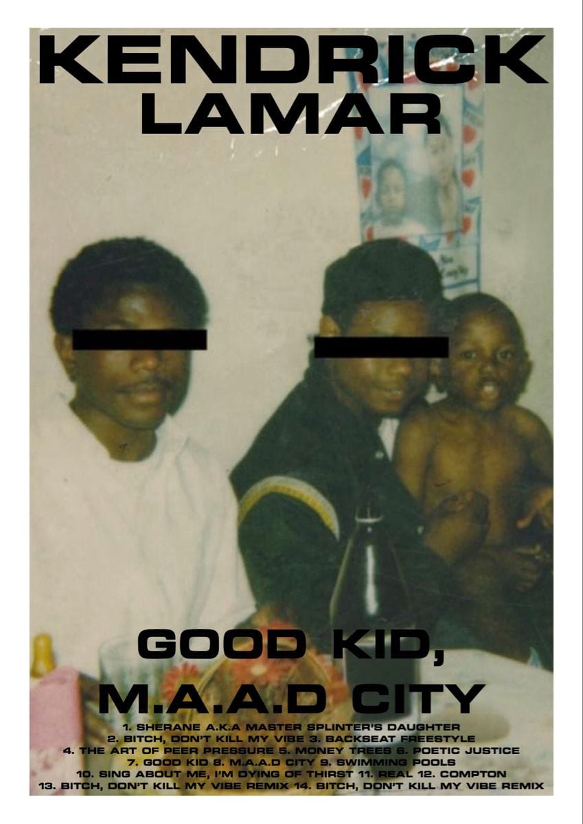 good kid, m.A.A.d city - Kendrick Lamar // Album Poster