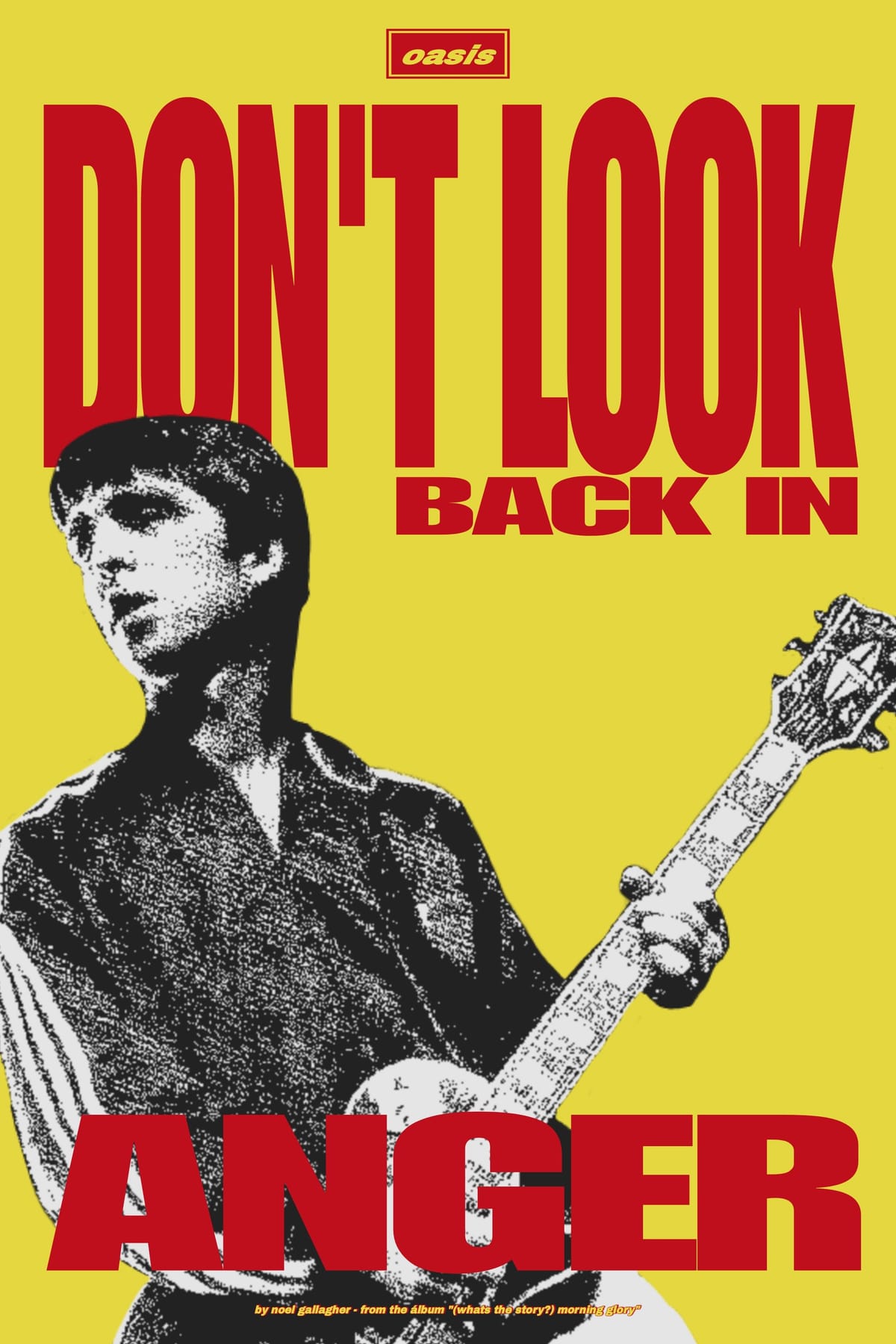 Oasis Poster - Don't Look Back In Anger - Noel