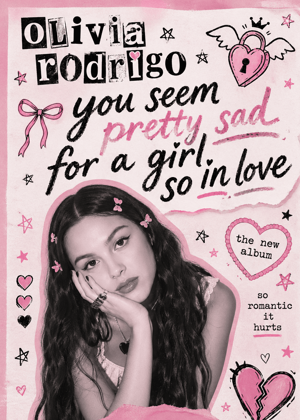 YOU SEEM PRETTY SAD FOR A GIRL SO IN LOVE
