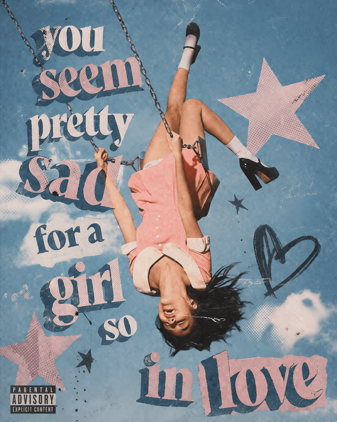 YOU SEEM PRETTY SAD FOR A GIRL SO IN LOVE🎀 poster by me