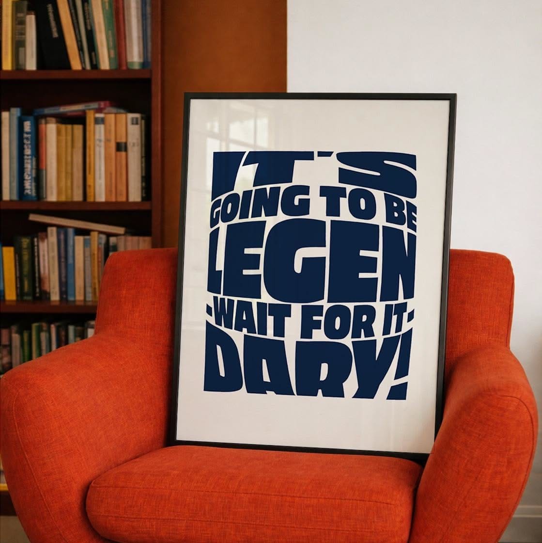Barney Stinson Quote Print, How I Met Your Mother Poster, Funny TV Show Wall Art, HIMYM Decor, Legendary Gift for Fans