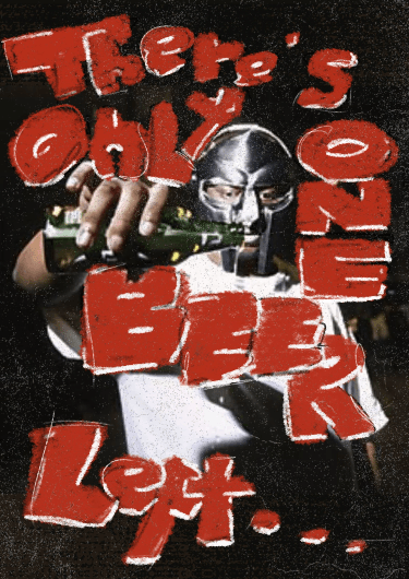 One Beer - MF DOOM Poster