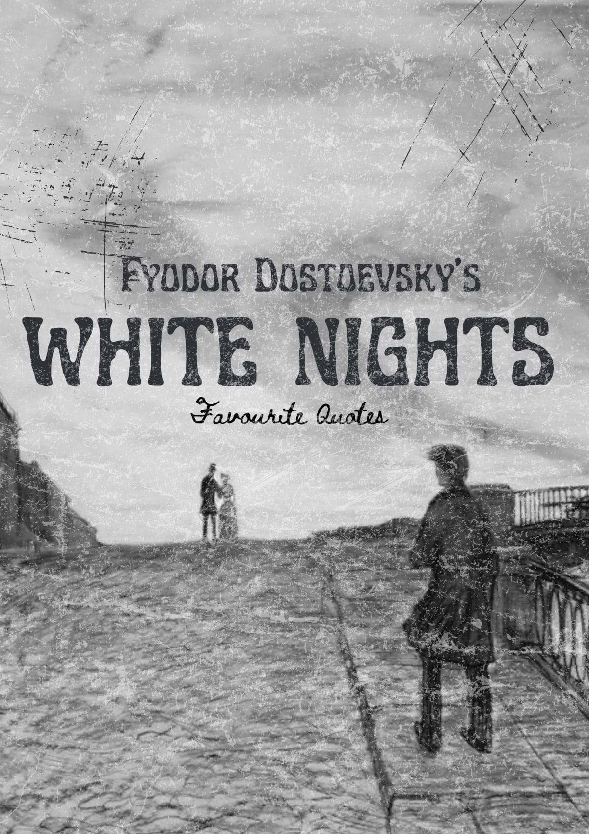 White Nights Favourite Quotes