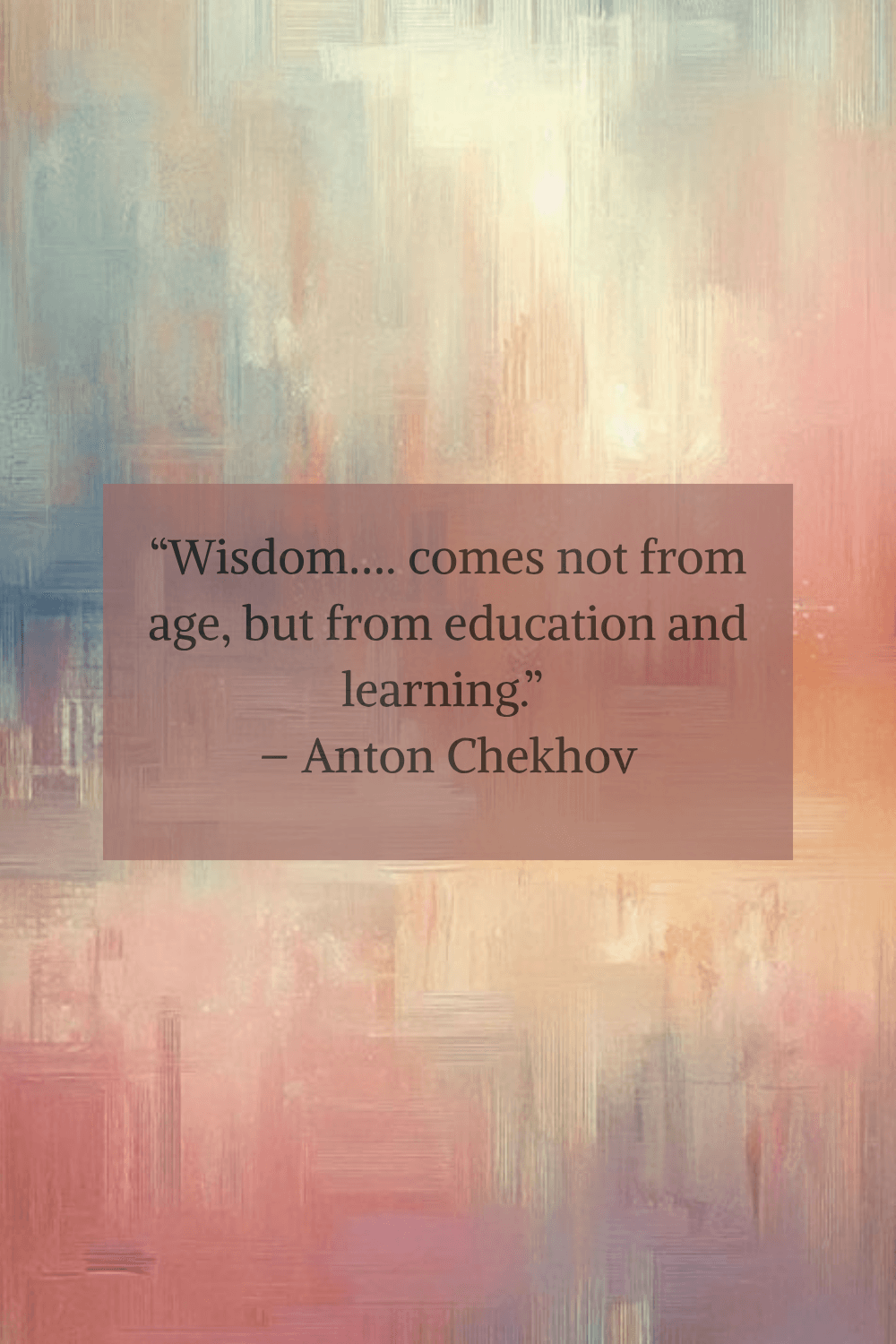 Motivational Quotes - Anton Chekhov