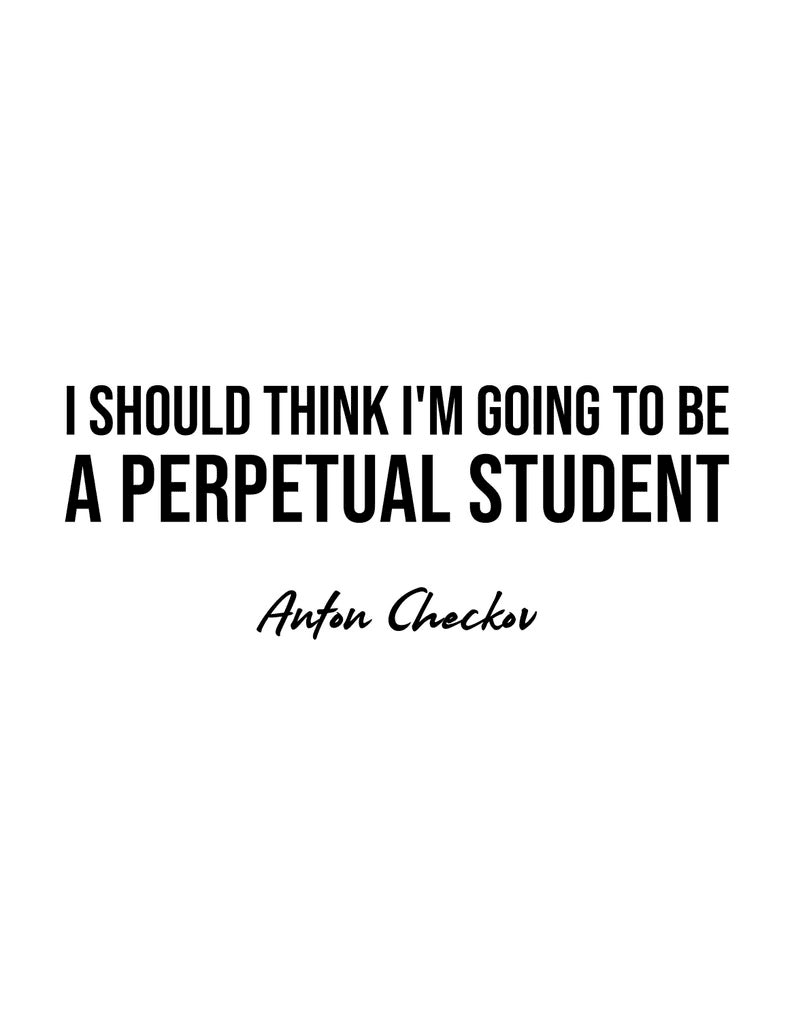 Perpetual Student, Quote - Anton Chekhov, Literary Poster / Literary Quotes / Art Print - Etsy