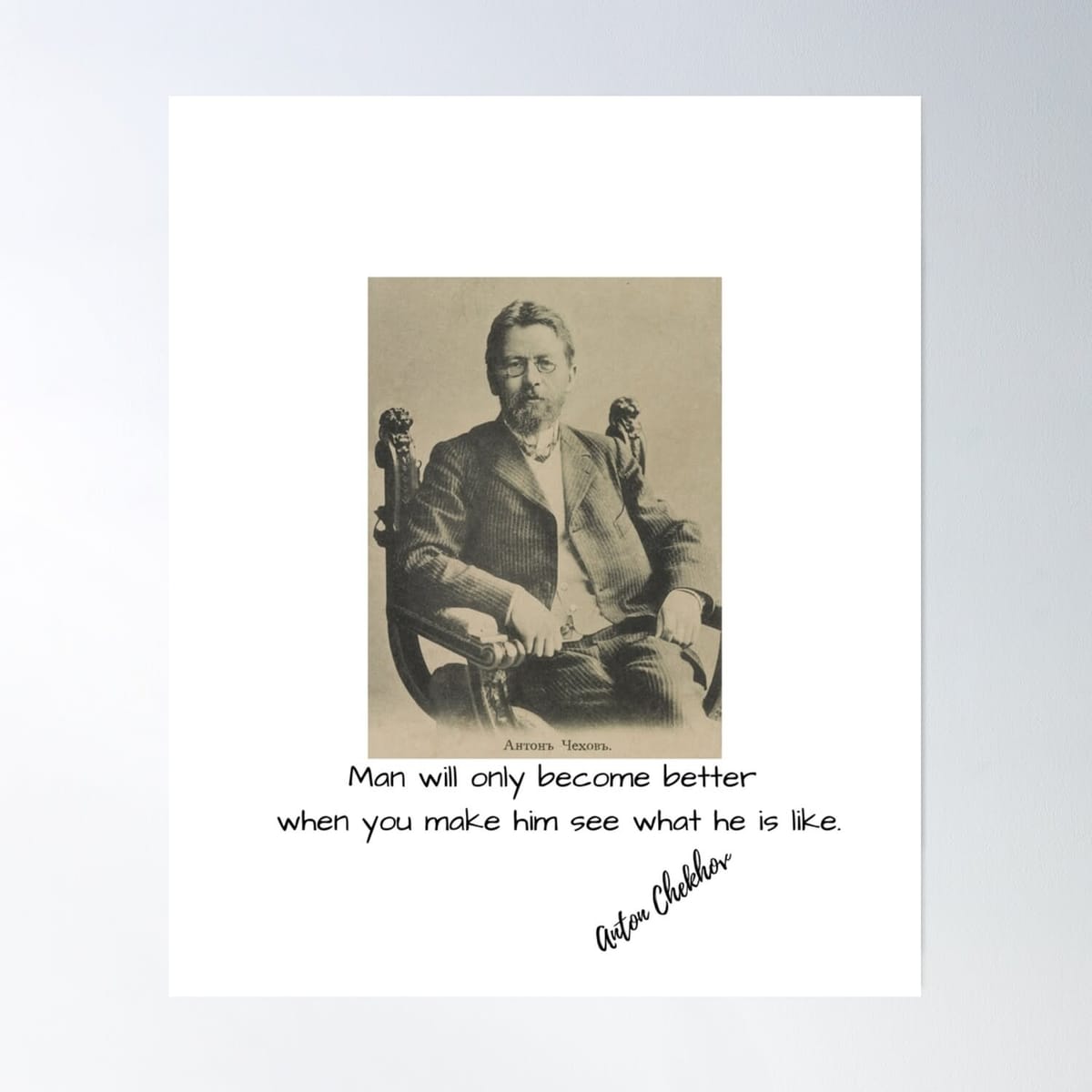 Anton Chekhov's Quote. Gift For Chekhov's Fan. Russian Literature. Russian Culture. Poster
