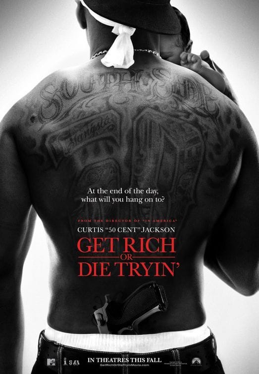 GET RICH OR DIE TRYIN'