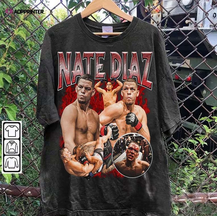 Nate Diaz T-Shirt - Nate Diaz vintage Sweatshirt - Mixed Martial Artist TeeUnisex Shirt