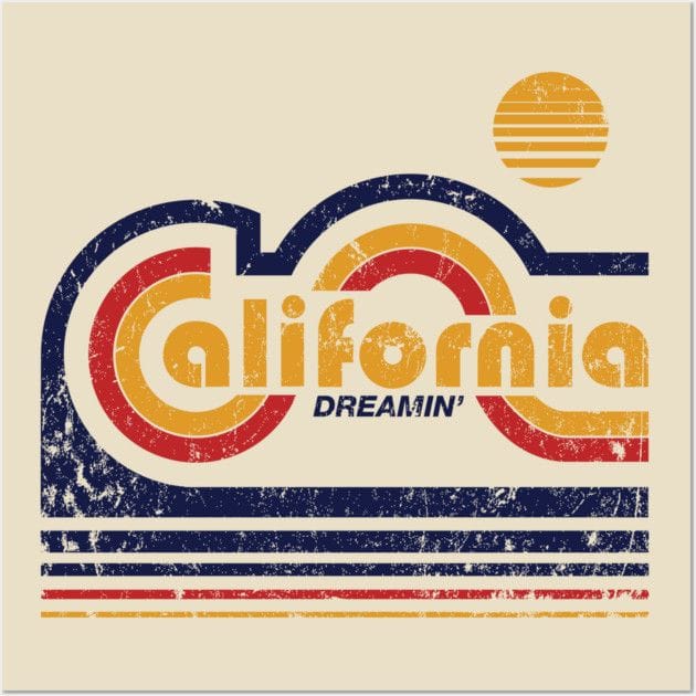California Dreamin Poster