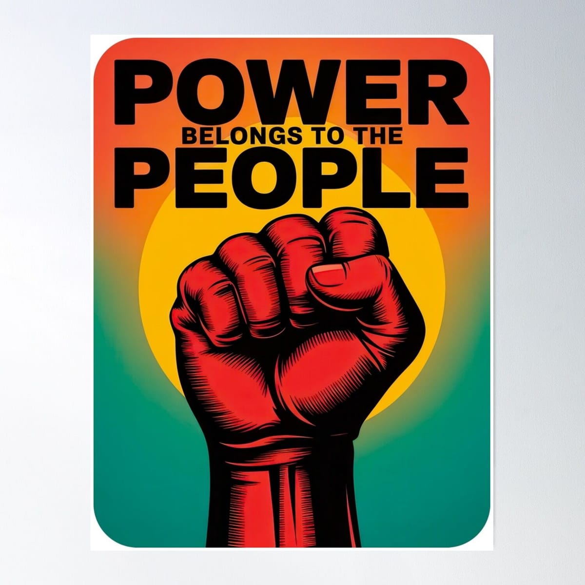 Power Belongs To The People Poster
