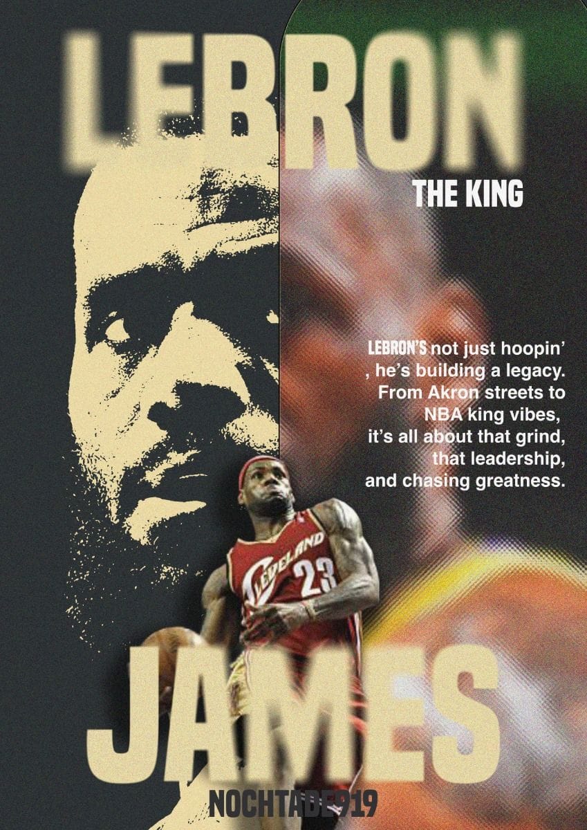 Lebron James Poster inspiration.- NOCHTADE