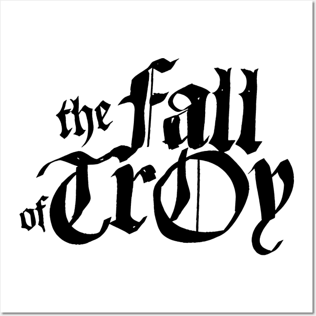 The Fall Of Troy Poster