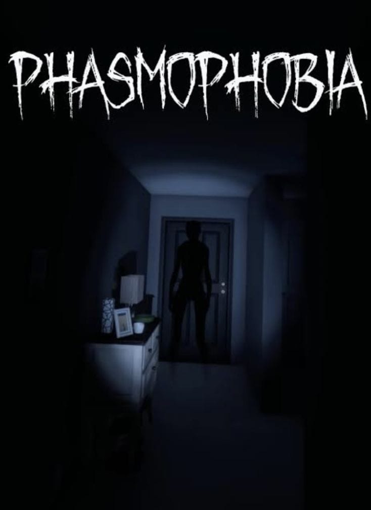 Phasmophobia