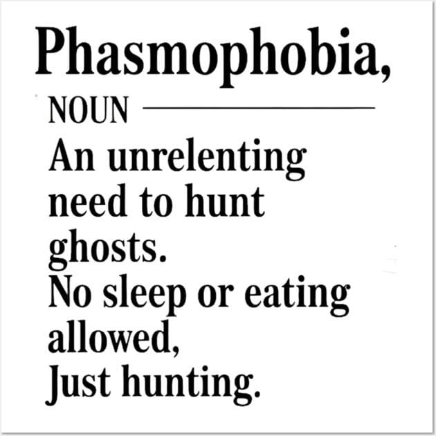 Phasmophobia Definition Paranormal Ghost Hunting Poster