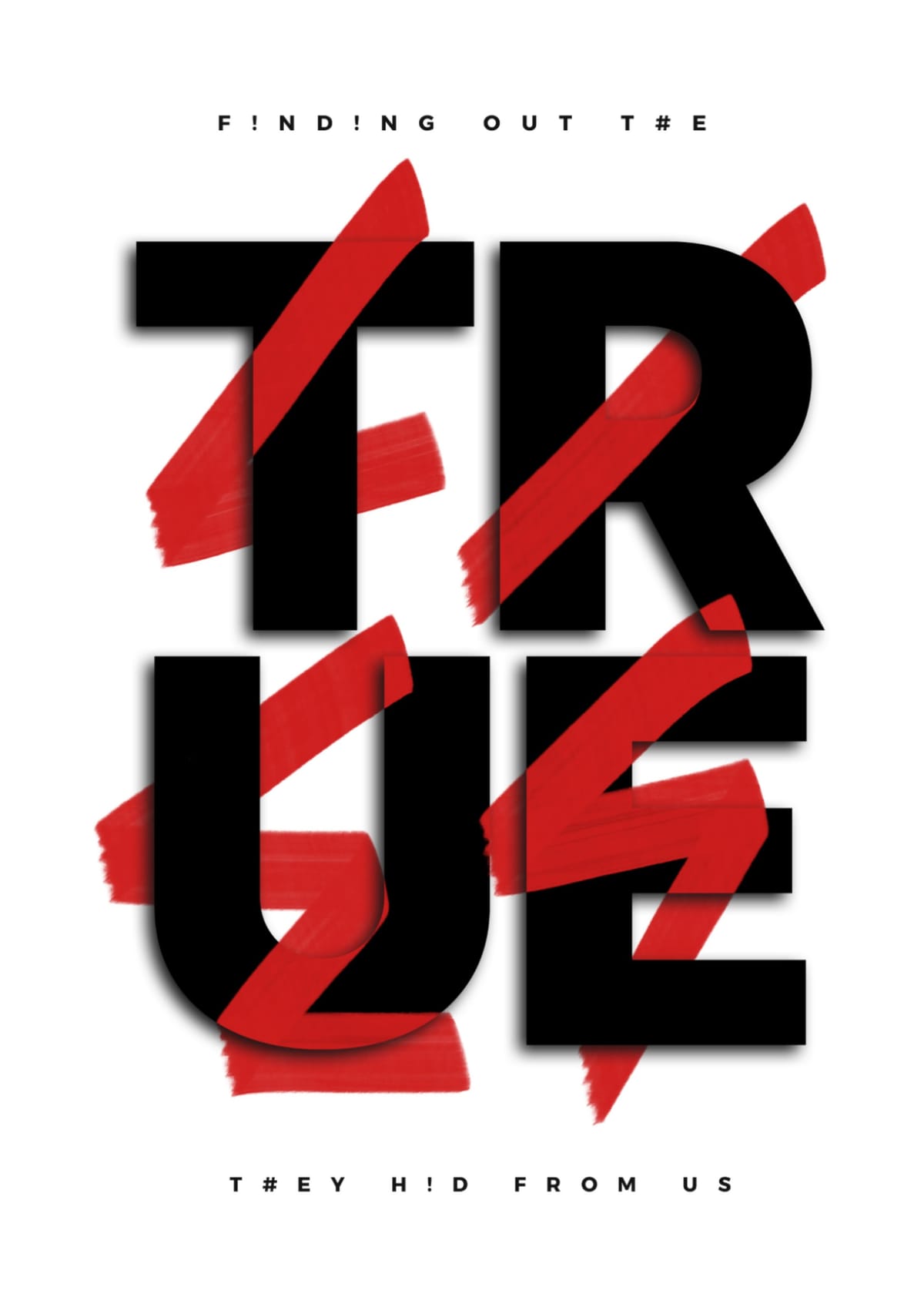 ''True Lies'' Poster Design 2025 by RU&!