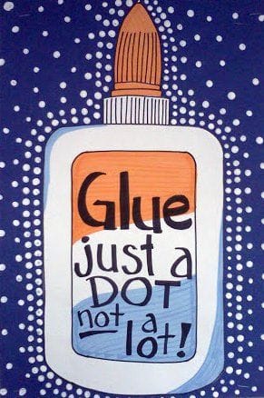Glue: Just a dot, not a lot