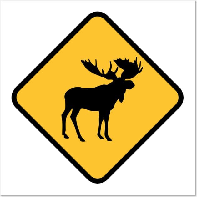 Moose Warning Sign Poster
