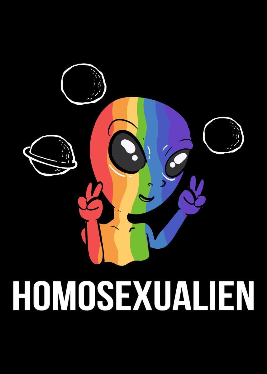 'Homosexualien LGBTQ Member' Poster, picture, metal print, paint by Powdertoastman | Displate