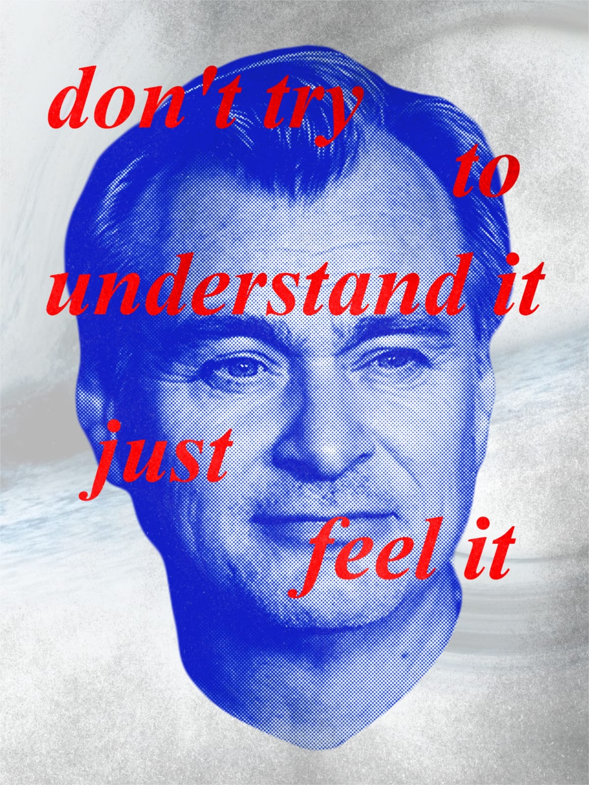 don't try to understand it, just feel it. christopher nolan