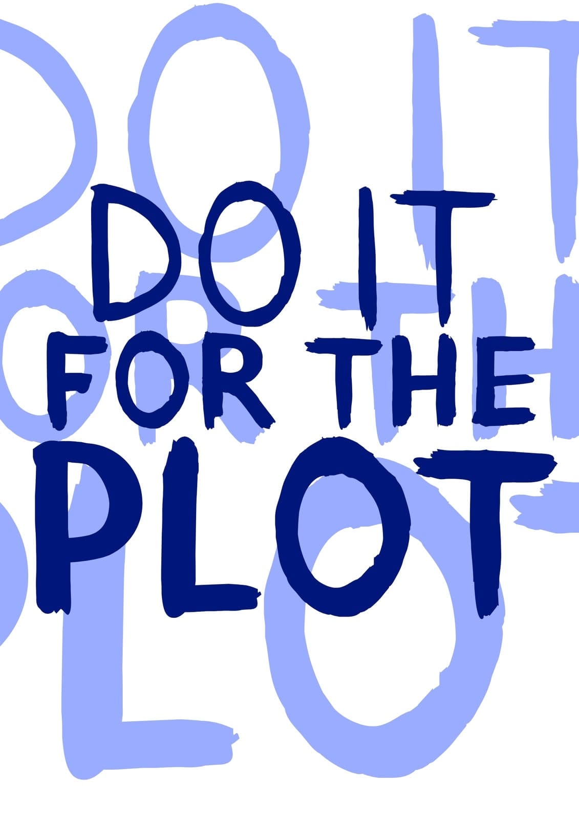 Blue Typographic Grunge Modern Quote Poster